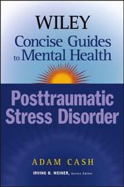 Cover of: Wiley Concise Guides to Mental Health: Posttraumatic Stress Disorder (Wiley Concise Guides to Mental Health)