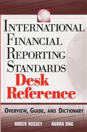Cover of: International financial reporting standards desk reference: overview, guide, and dictionary