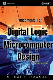 Fundamentals of Digital Logic and Microcomputer Design by M. Rafiquzzaman