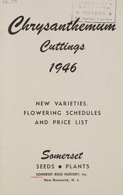 Cover of: Chrysanthemums cuttings, 1946: new varieties, flowering schedules and price list
