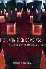 Cover of: The Unfinished Bombing: Oklahoma City in American Memory
