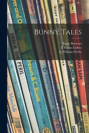 Cover of: Bunny Tales by Peggy Burrows, Helen Ill Endres, William Ill Neebe