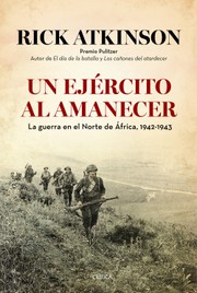 Cover of: Un ejército al amanecer: La guerra en el norte de África, 1942-1943