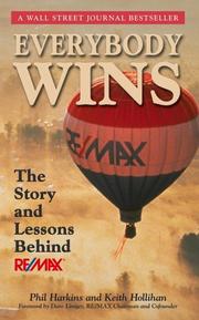 Everybody wins : the story and lessons behind RE/MAX