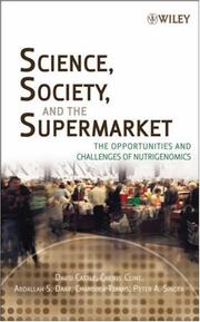 Cover of: Science, Society, and the Supermarket: The Opportunities and Challenges of Nutrigenomics