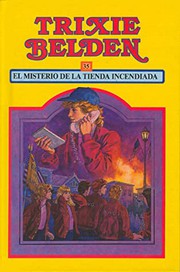 Cover of: El Misterio de la Tienda Incendiada: Trixie Belden
