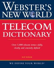 Webster's New World telecom dictionary by Ray Horak