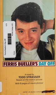 Cover of: Ferris Bueller's day off by Todd Strasser