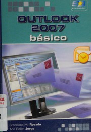 Outlook 2007 básico by Francisco Manuel Rosado Alcántara