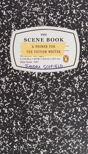 Cover of: The scene book: a primer for the fiction writer