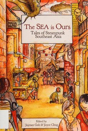 Cover of: The sea is ours by Jaymee Goh, Joyce Chng