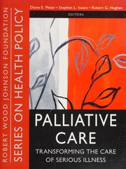 Cover of: Transforming palliative care: transforming the care of serious illness