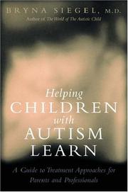 Cover of: Helping Children with Autism Learn: Treatment Approaches for Parents and Professionals