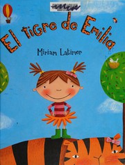 El tigre de Emilia by Miriam Latimer