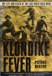 Cover of: The Klondike fever: the life and death of the last great gold rush