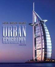 Urban geography by Dave H. Kaplan, James O. Wheeler, Steven Holloway