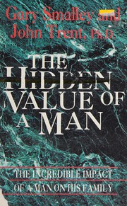 Cover of: The hidden value of a man by Gary Smalley