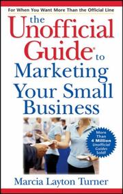 Cover of: The Unofficial Guide to Marketing Your Small Business (Unofficial Guides)