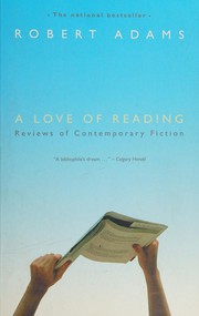 Cover of: A love of reading: reviews of contemporary fiction