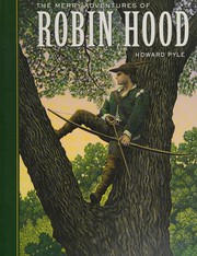 Cover of: The merry adventures of Robin Hood of great renown, in Nottinghamshire by Howard Pyle