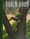 Cover of: The merry adventures of Robin Hood of great renown, in Nottinghamshire