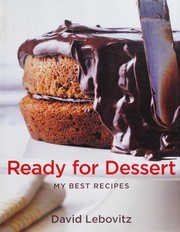 Cover of: Ready for dessert: my best recipes