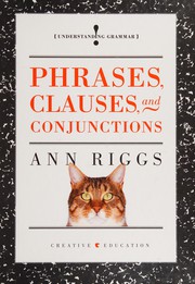 Cover of: Phrases, clauses and conjunctions
