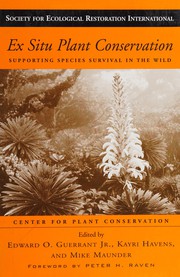 Cover of: Ex situ plant conservation: supporting species survival in the wild