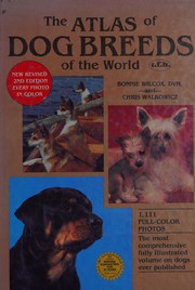 Atlas of dog breeds of the world by Chris Walkowicz, Bonnie Wilcox