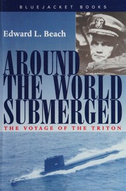 Cover of: Around the world submerged: the voyage of the Triton