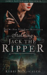 Cover of: Stalking Jack the Ripper by Kerri Maniscalco
