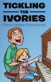 Cover of: Tickling The Ivories: Piano Lesson Anecdotes