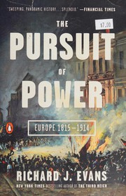 Cover of: The pursuit of power: Europe 1815-1914