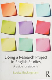 Doing a Research Project in English Studies by Louisa Buckingham