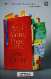 Am I alone here? by Peter Orner