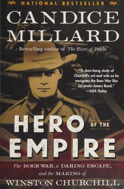 Cover of: Hero of the empire: the Boer War, a daring escape, and the making of Winston Churchill