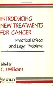 Introducing new treatments for cancer : practical, ethical, and legal problems