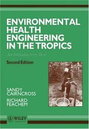 Environmental health engineering in the tropics by Sandy Cairncross