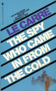 Cover of: The Spy Who Came in from the Cold by John le Carré