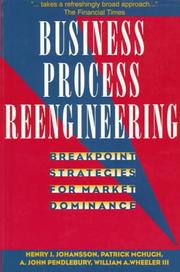 Cover of: Business Process Reengineering: Breakpoint Strategies for Market Dominance