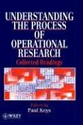 Understanding the process of operational research : collected readings