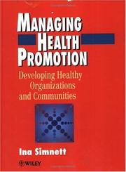 Managing health promotion : developing healthy organizations and communities