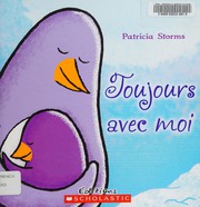 Toujours Avec Moi by Patricia Storms, Josée Leduc