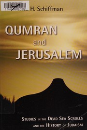 Cover of: Qumran and Jerusalem: studies in the Dead Sea scrolls and the history of Judaism