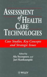 Assessment of health care technologies : case studies, key concepts and strategic studies