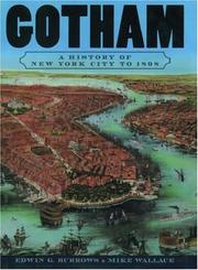 Cover of: Gotham: A History of New York City to 1898 (The History of New York City)