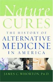 Cover of: Nature Cures: The History of Alternative Medicine in America