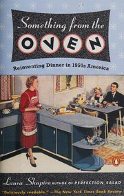 Cover of: Something from the oven by Laura Shapiro