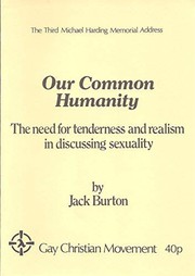 Cover of: Our Common Humanity: The Need for Tenderness and Realism in Discussing Sexuality