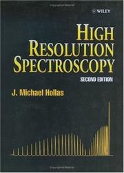 High resolution spectroscopy by J. Michael Hollas